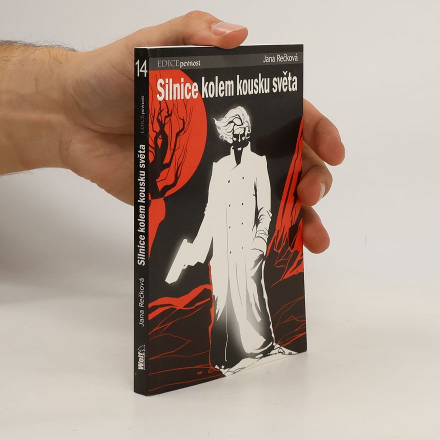 Jana Rečková Silnice kolem kousku světa