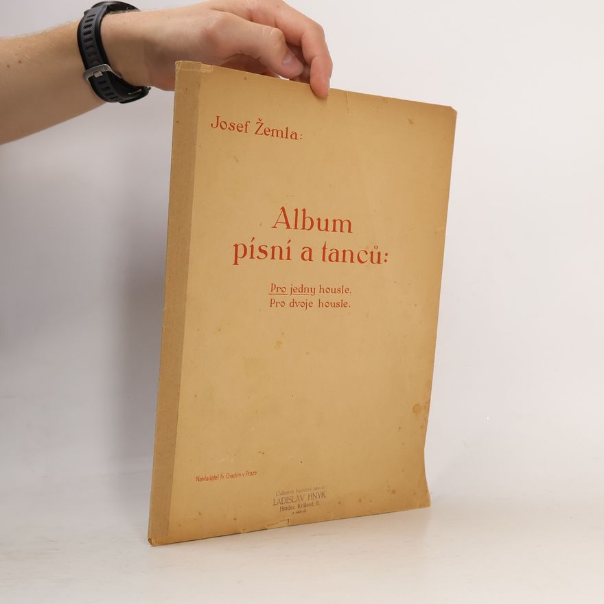 Josef Žemla Album písní a tanců: Pro jedny housle. Pro dvoje housle.