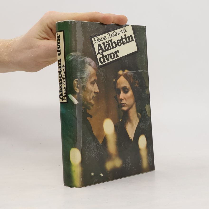 Hana Zelinová Alžbetin dvor