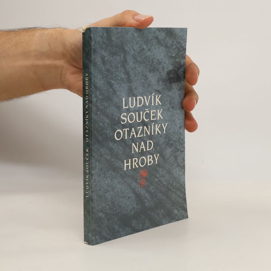 Ludvík Souček Otázníky nad hroby
