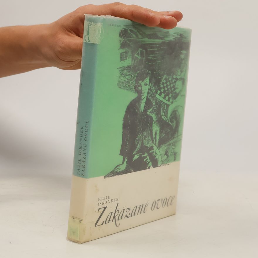 Fazil Iskander Zakázané ovoce