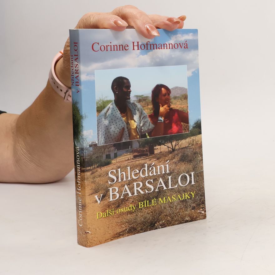 Corinne Hofmann Shledání v Barsaloi