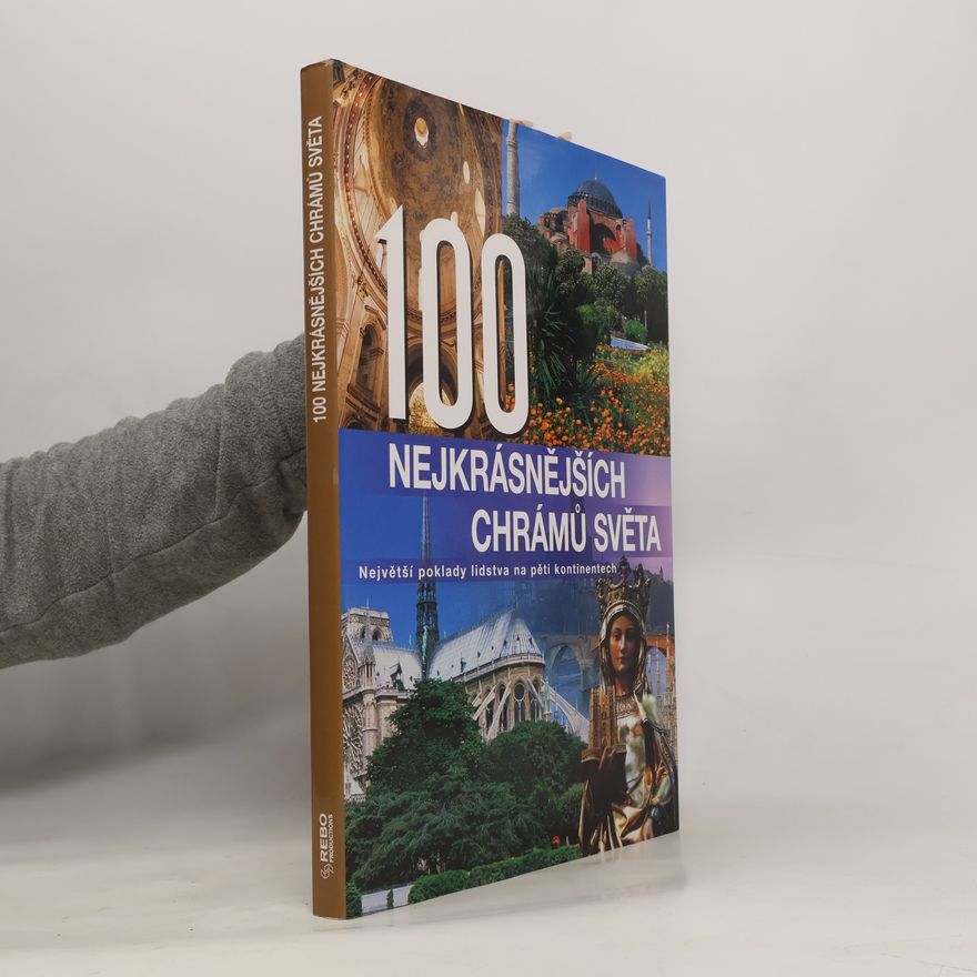 Kolektiv autorů 100 nejkrásnějších chrámů světa