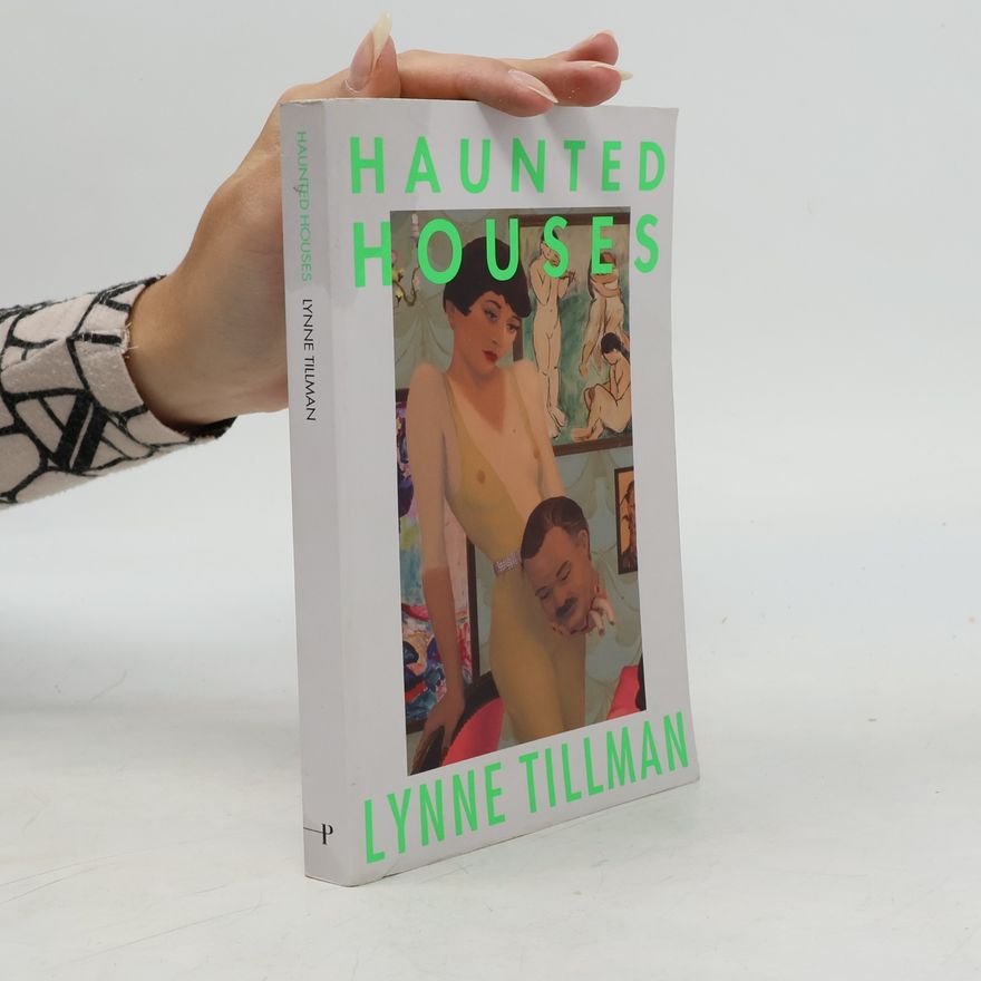 Lynne Tillman Haunted Houses