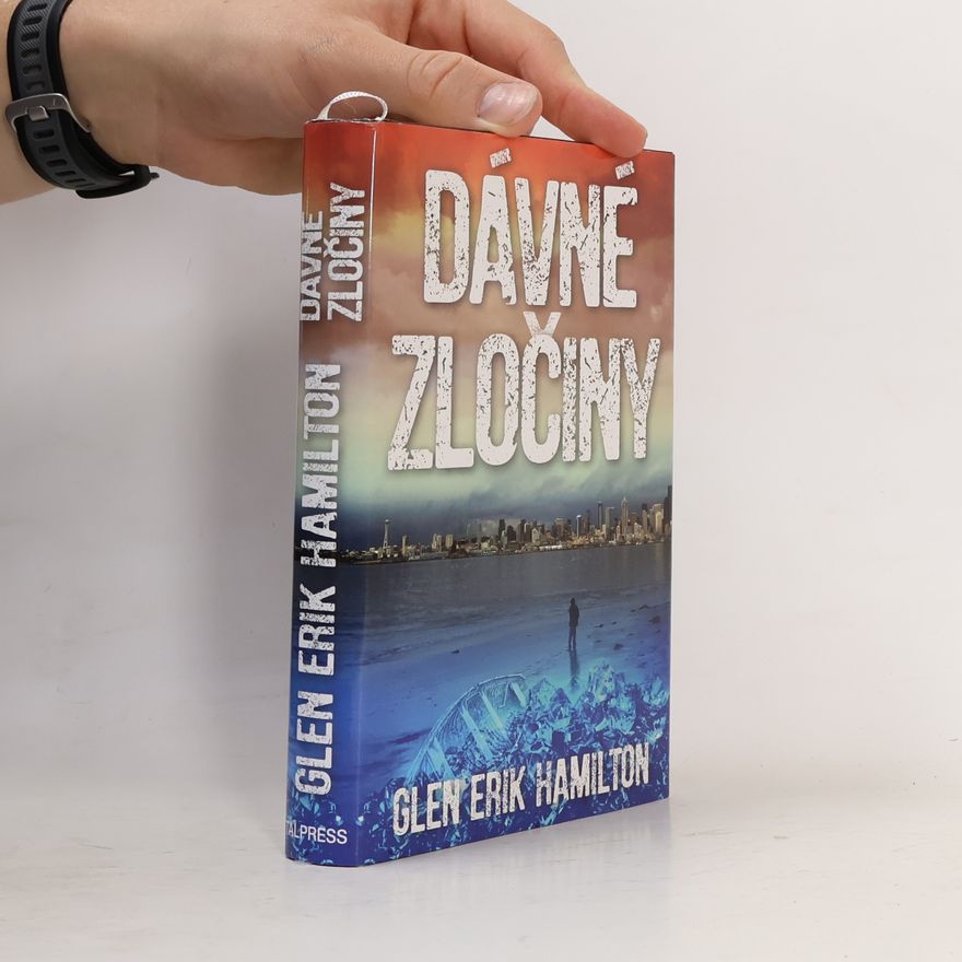 Glen Erik Hamilton Dávné zločiny