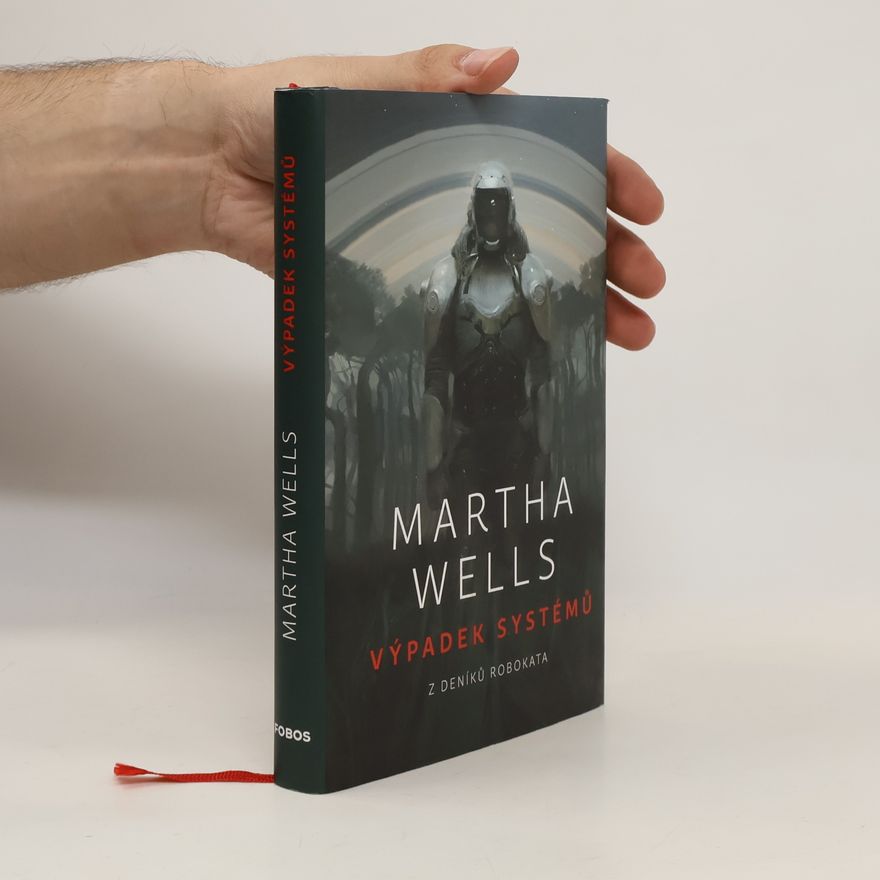 Martha Wells Výpadek systémů. Z deníků Robokata 1