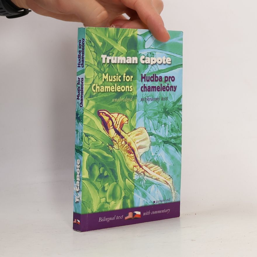 Truman Capote Music for chameleons. Hudba pro chameleóny