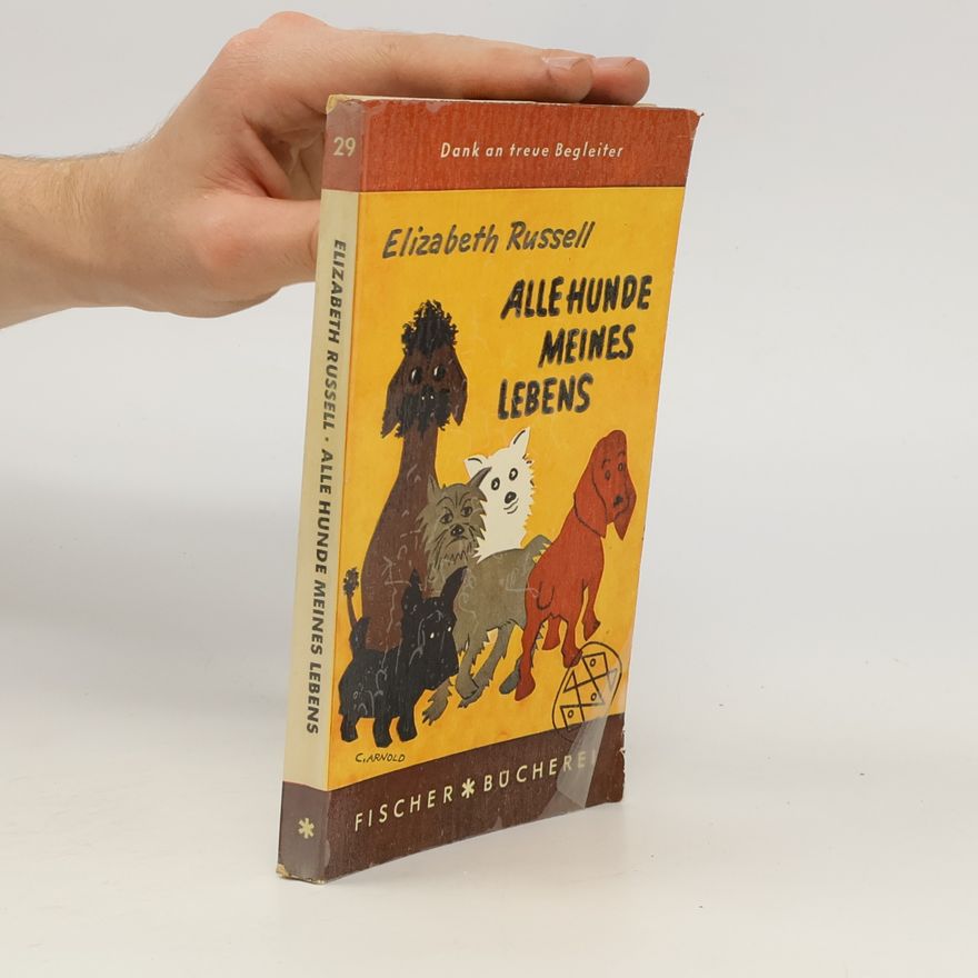 Kate Elizabeth Russell Alle Hunde meines Lebens