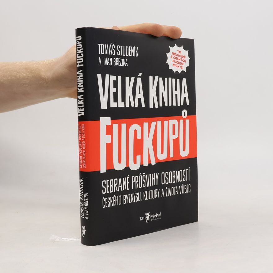 Tomáš Studeník Velká kniha fuckupů