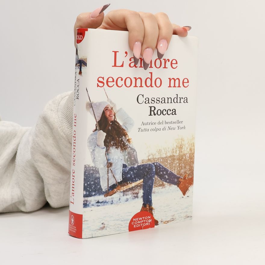Cassandra Rocca L'amore secondo me