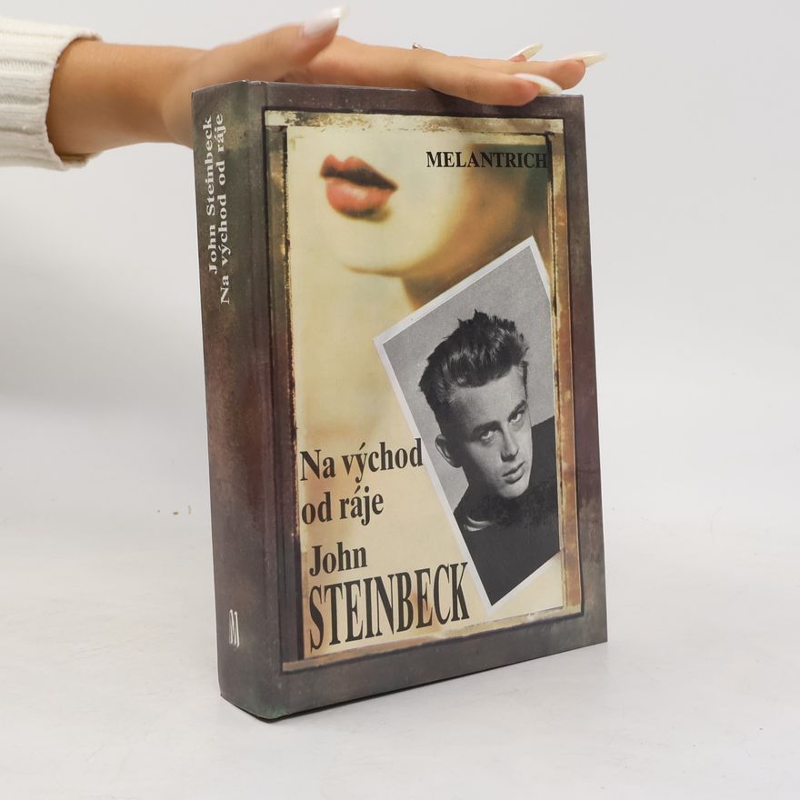 John Steinbeck Na východ od ráje