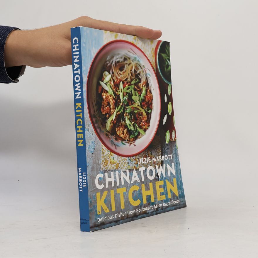 Lizzie Mabbott Chinatown Kitchen