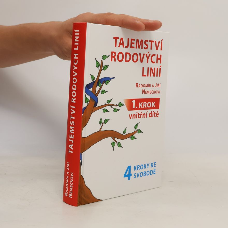 Jiří Němeček Tajemství rodových linií. 1. krok - Vnitřní dítě