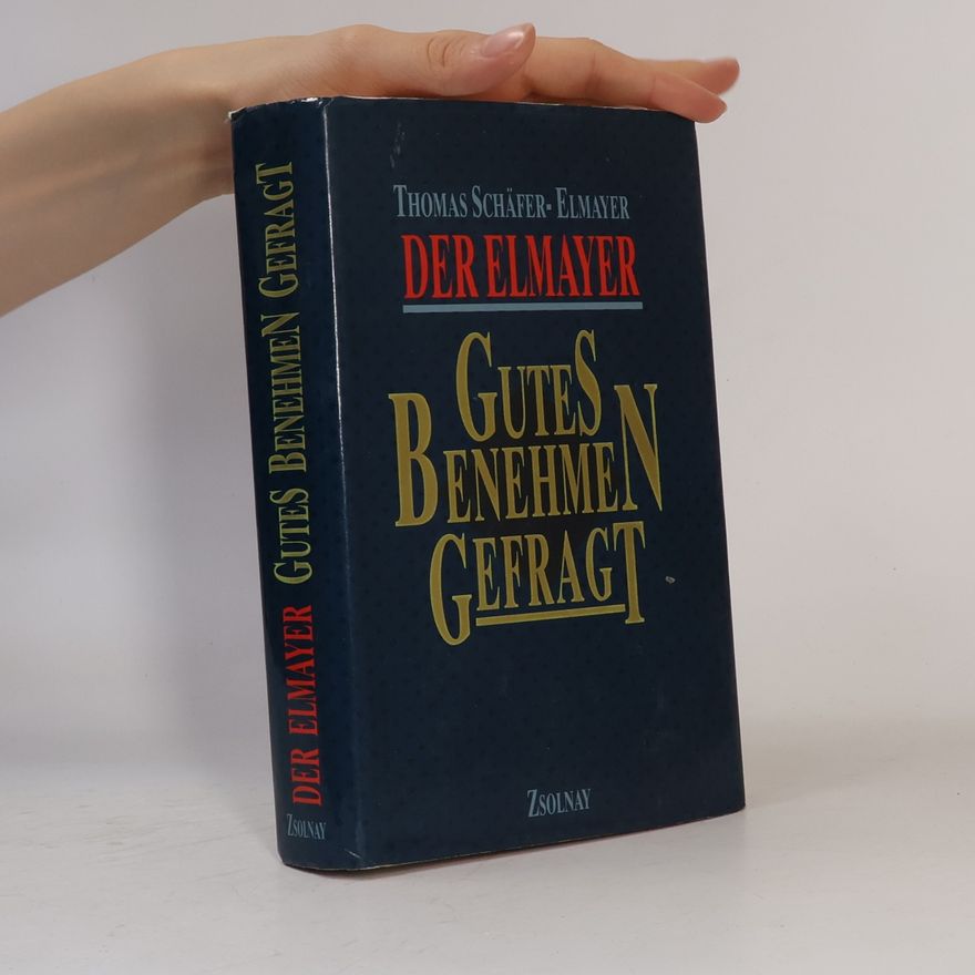 Thomas Schäfer-Elmayer Gutes Benehmen gefragt