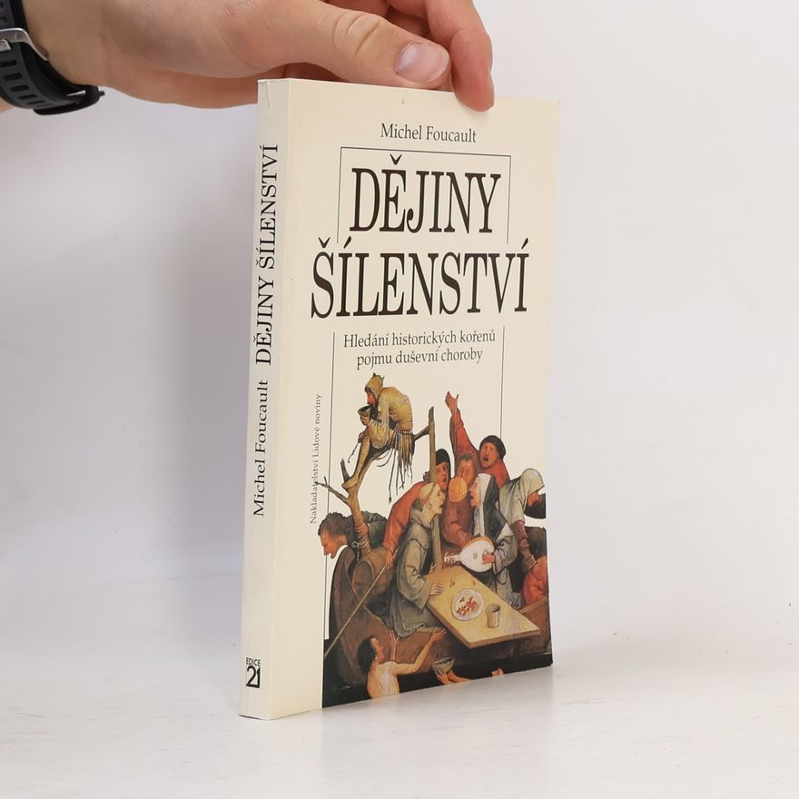 Michel Foucault Dějiny šílenství