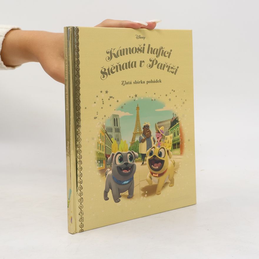 Various authors Zlatá sbírka pohádek 154. Kámoši hafíci. Štěňata v Paříži