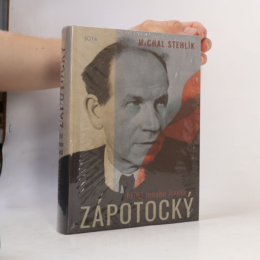Michal Stehlík Příliš mnoho životů. Zápotocký