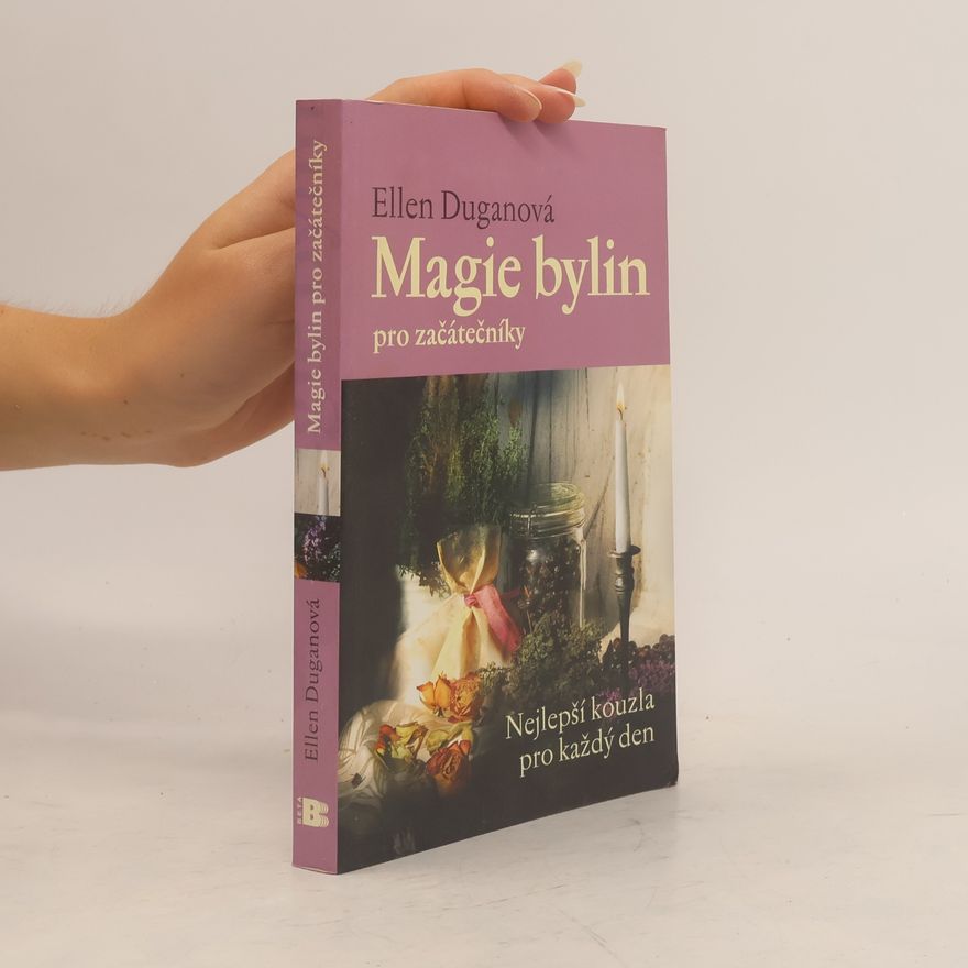 Ellen Dugan Magie bylin pro začátečníky