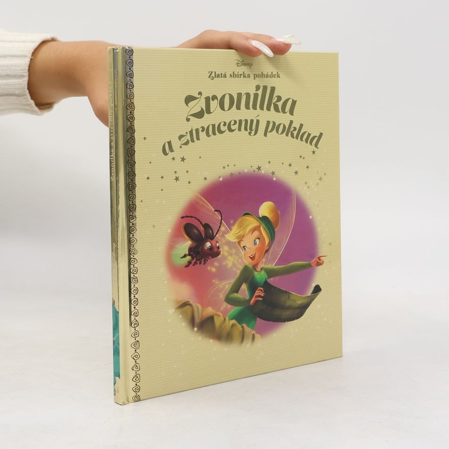 Autorenkollektiv Zlatá sbírka pohádek 46. Zvonilka a ztracený poklad