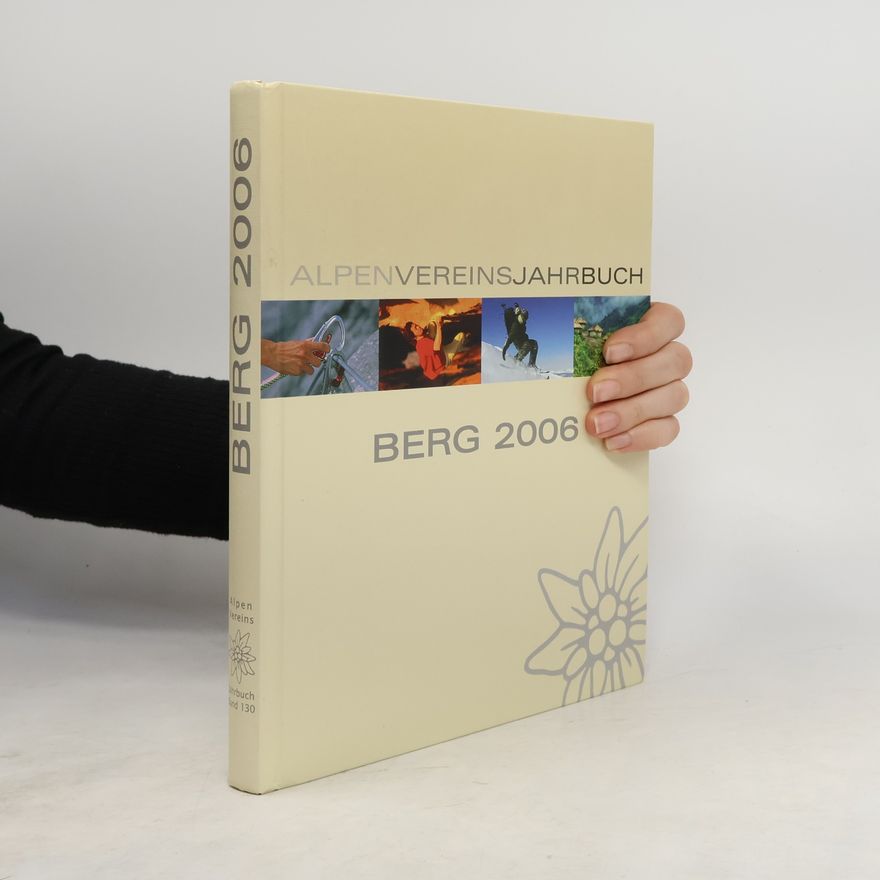Autorenkollektiv Berg 2006. Alpenvereinsjahrbuch