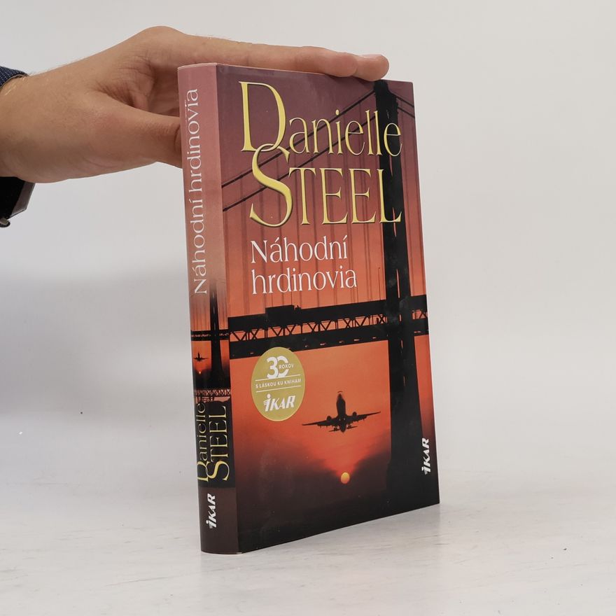 Danielle Steel Náhodní hrdinovia