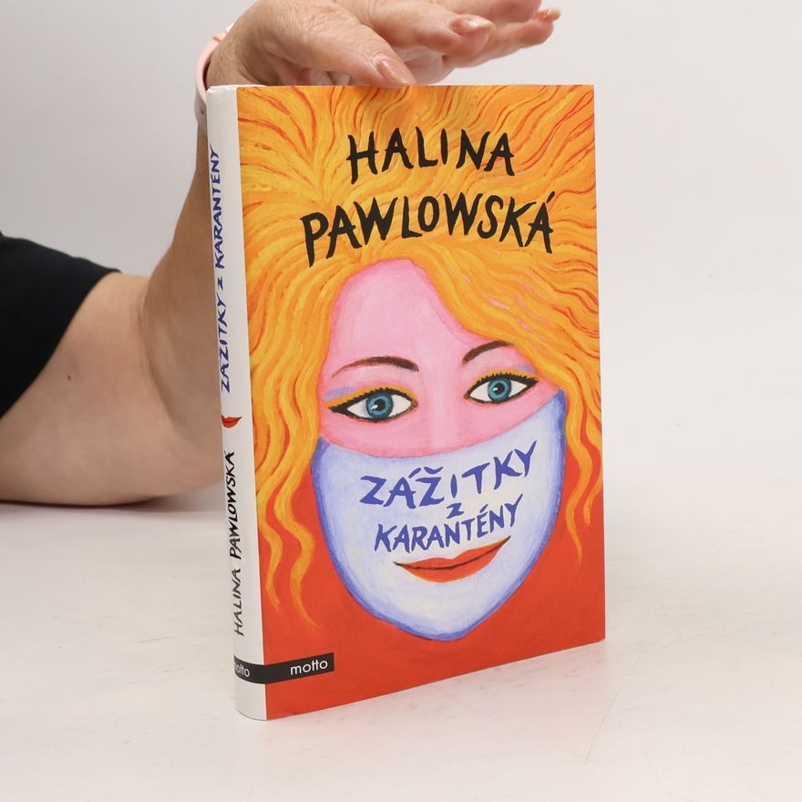 Halina Pawlowská Zážitky z karantény