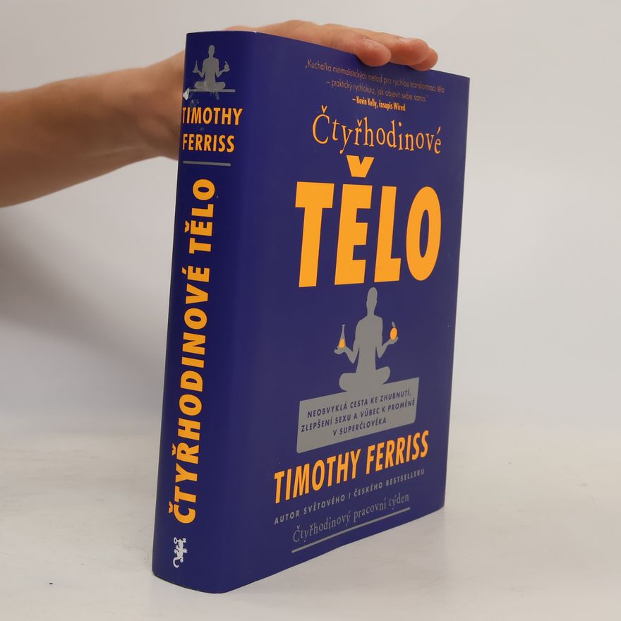 Timothy Ferriss Čtyřhodinové tělo