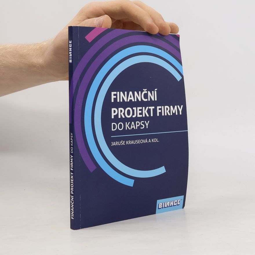 Jaruše Krauseová Finanční projekt firmy : do kapsy