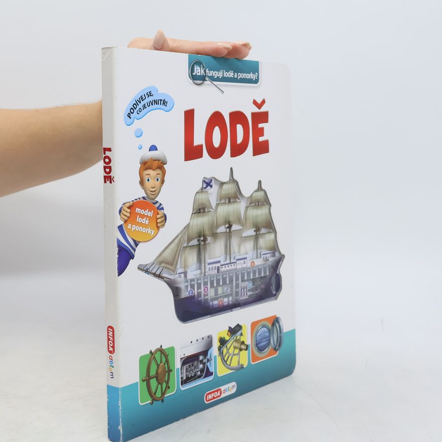 Marie Pihrtová Lodě : jak fungují lodě a ponorky? (interaktivní kniha)