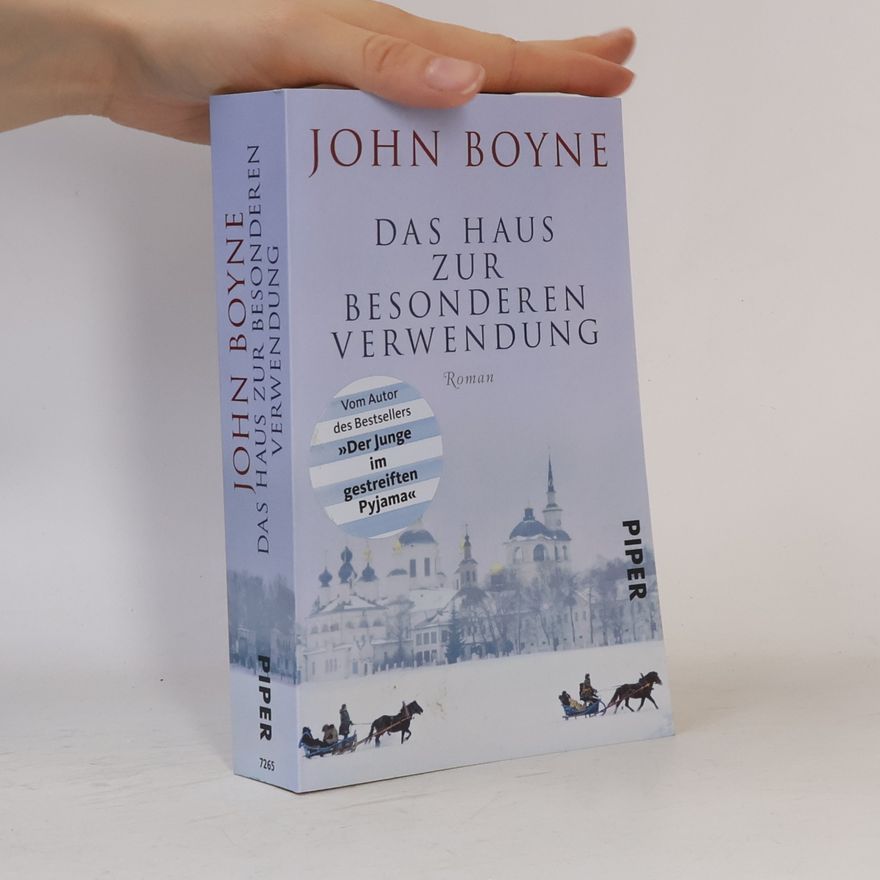 John Boyne Das Haus zur besonderen Verwendung