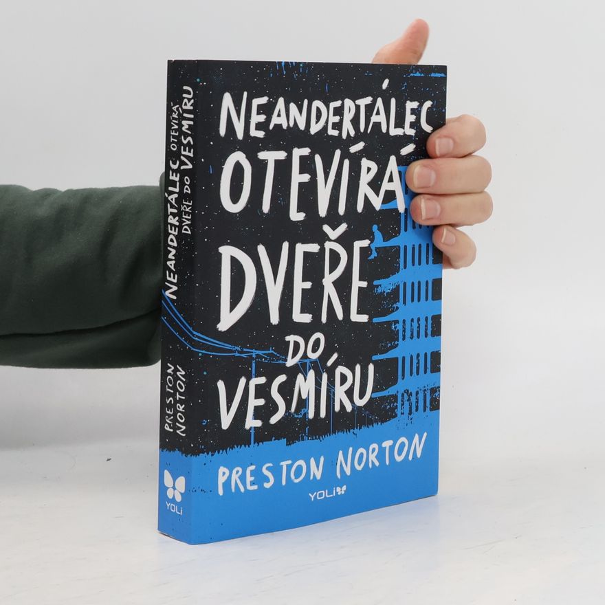 Preston Norton Neandertálec otevírá dveře do vesmíru