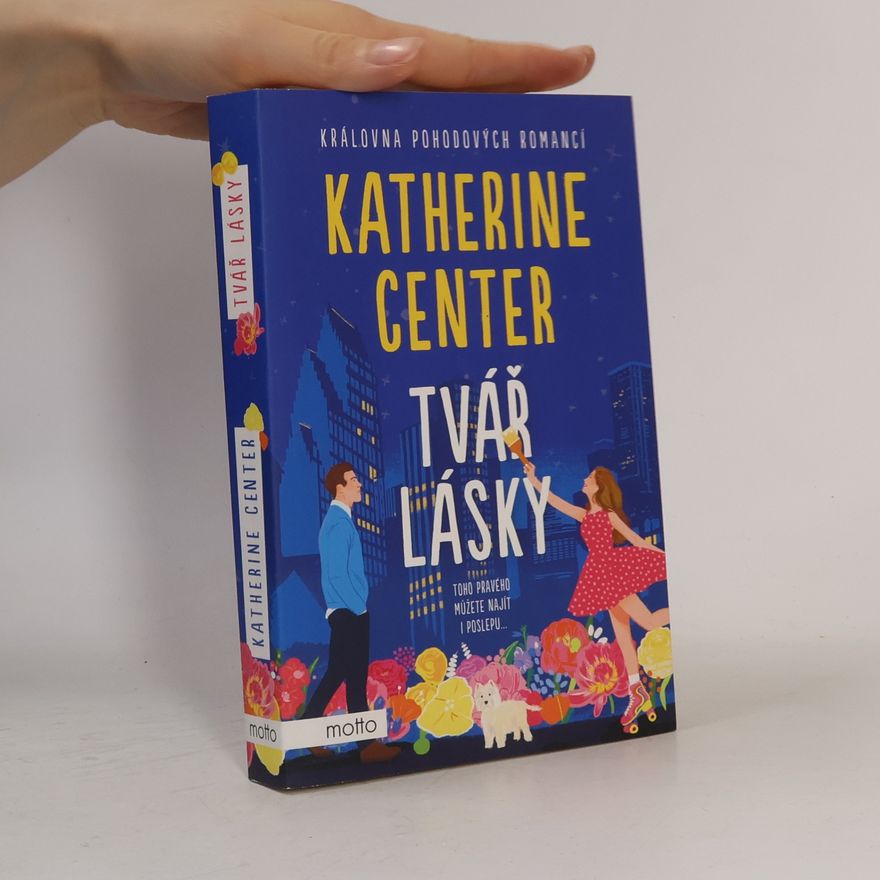 Katherine Center Tvář lásky