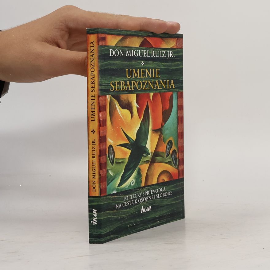 Don Miguel Ruiz Umenie sebapoznania
