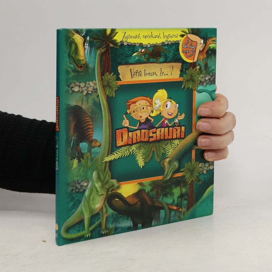Collectif d'auteurs Věříš tomu, že..? Dinosauři