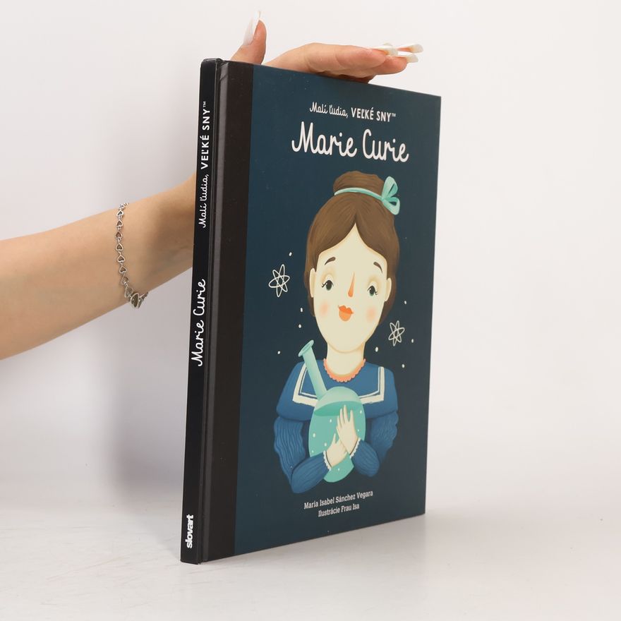 María Isabel Sánchez Vegara Malí l'udia, vel'ké sny - Marie Curie