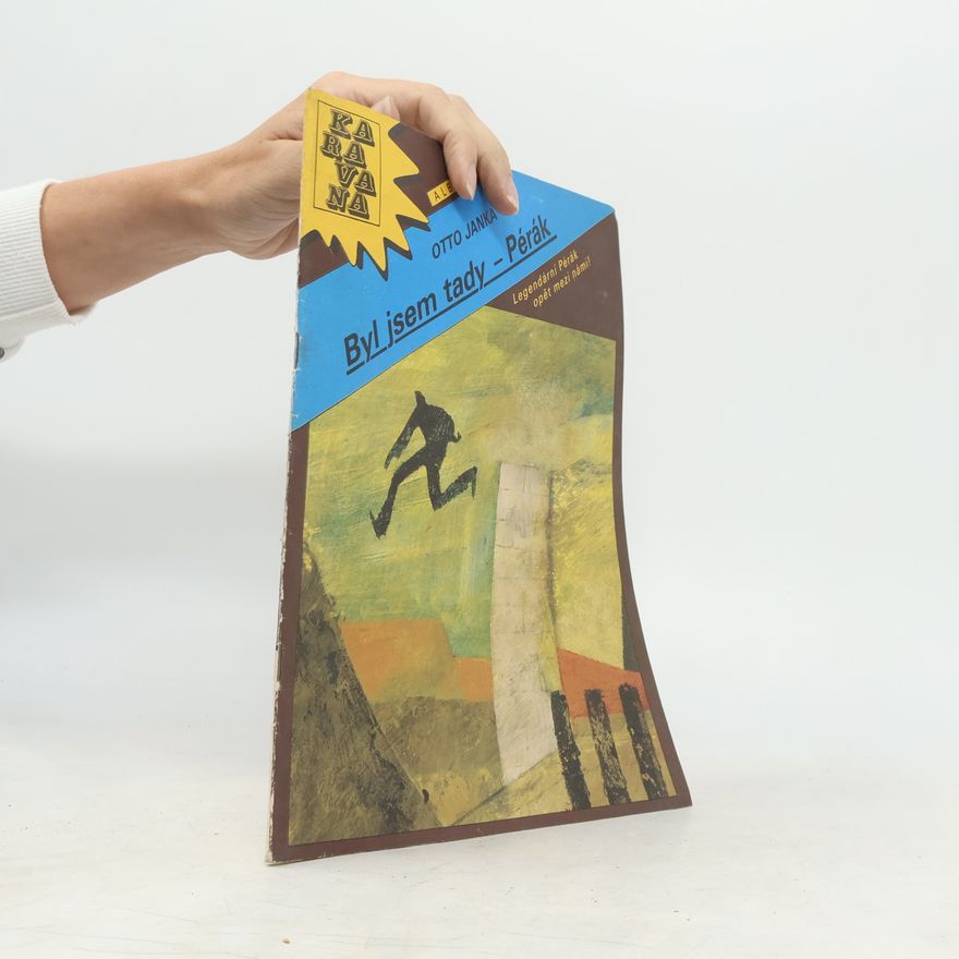 Otto Janka Byl jsem tady - Pérák