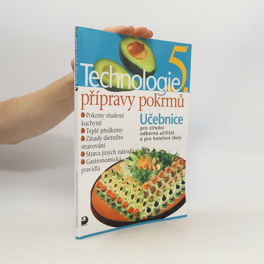 Jaroslav Peterka Technologie přípravy pokrmů 5. Učebnice pro střední odborná učiliště a pro hotelové školy