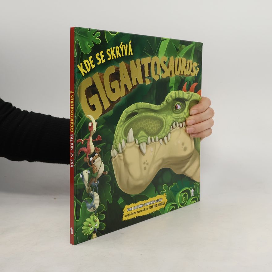 Autorenkollektiv Kde se skrývá Gigantosaurus?