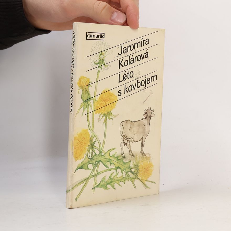 Jaromíra Kolárová Léto s kovbojem