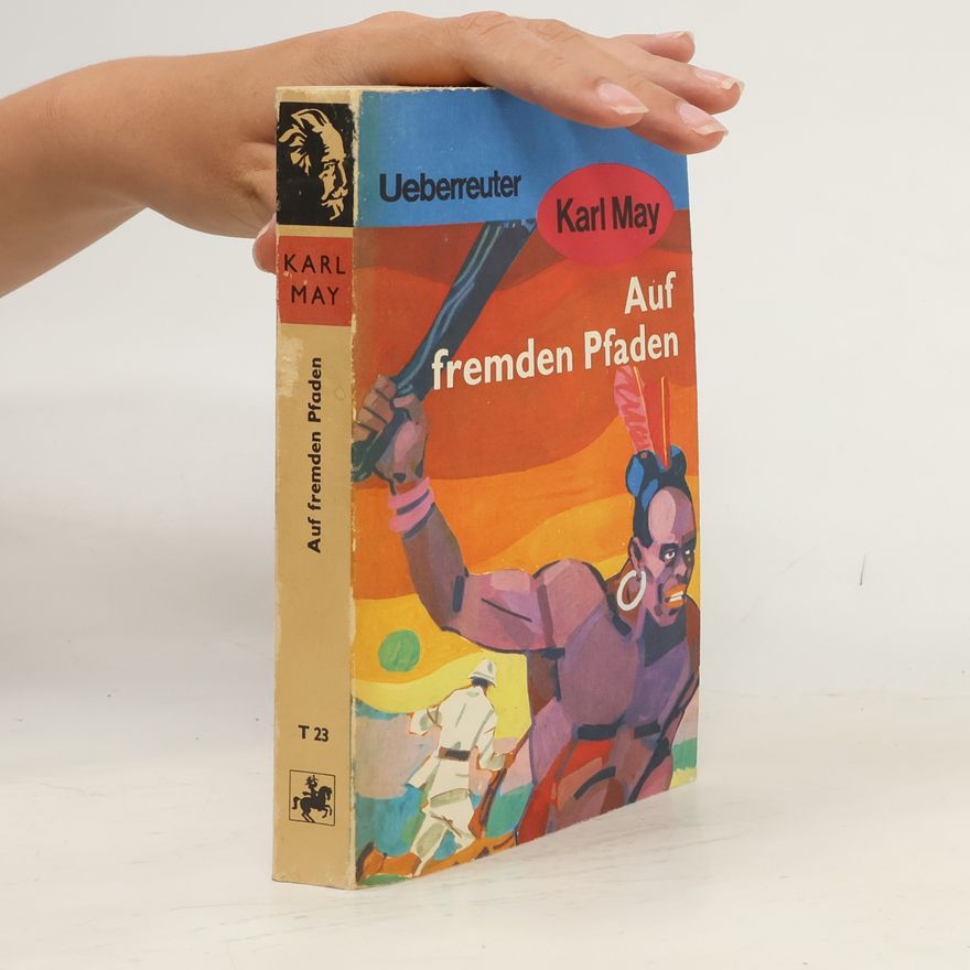 Karl May Auf fremden Pfaden