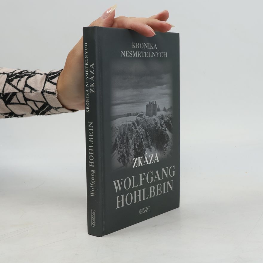 Wolfgang Hohlbein Kronika nesmrtelných. Zkáza