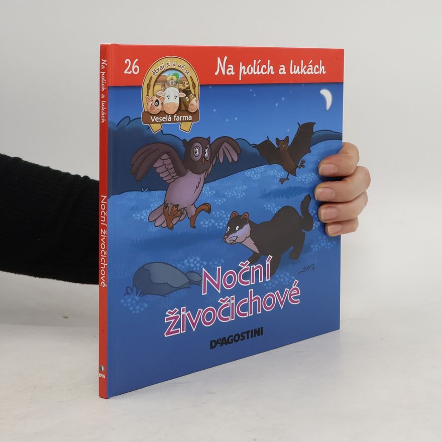 Kolektiv autorů Na polích a lukách 26. Noční živočichové