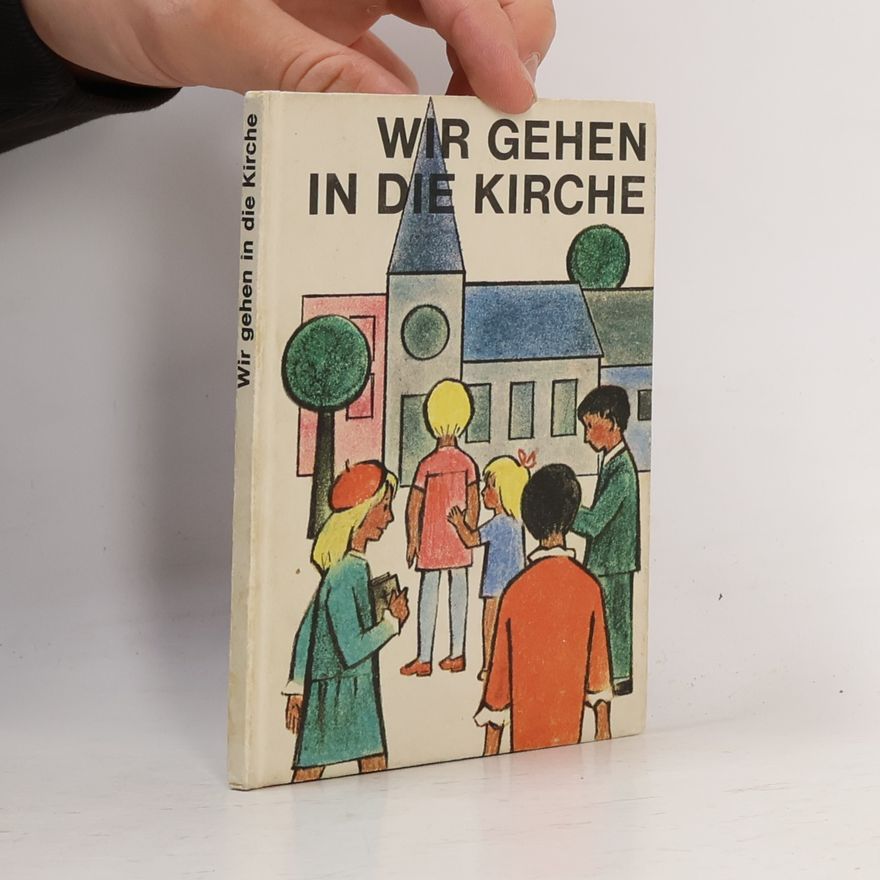 Hanna Leitner Wir gehen in die Kirche