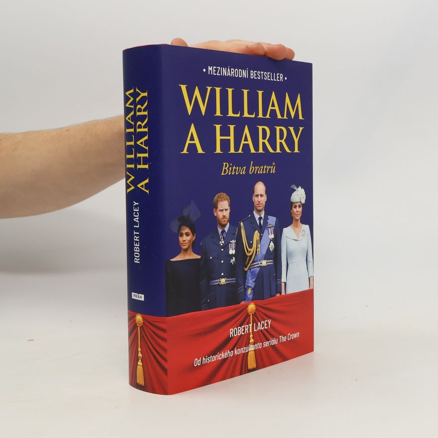 Robert Lacey William a Harry : bitva bratrů