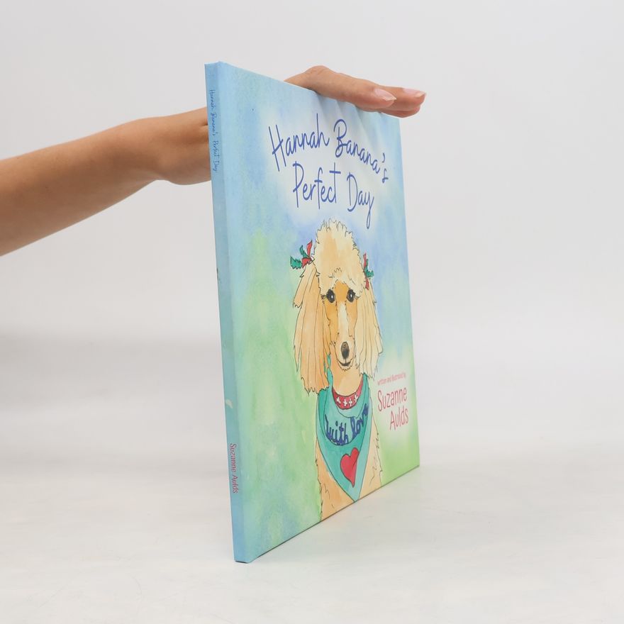 Suzanne Aulds Hannah Banana's Perfect Day