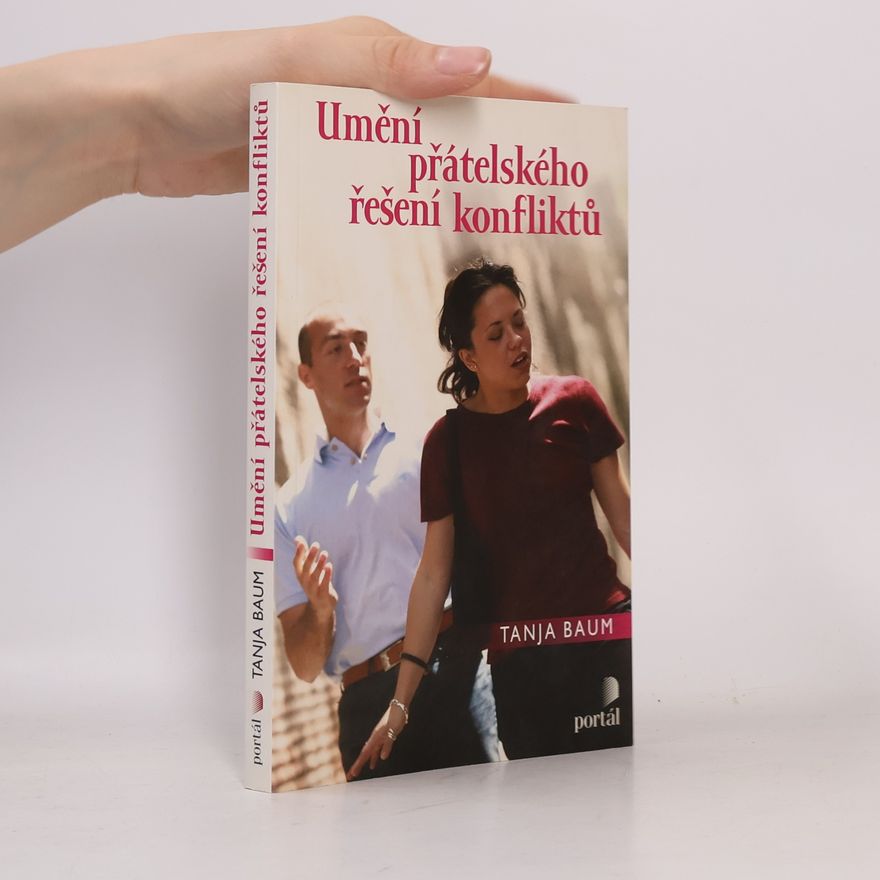 Tanja Baum Umění přátelského řešení konfliktů