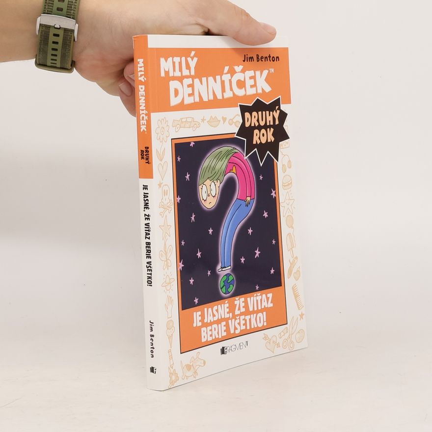 Jim Benton Milý denníček. Druhý rok. Je jasné, že víťaz berie všetko!