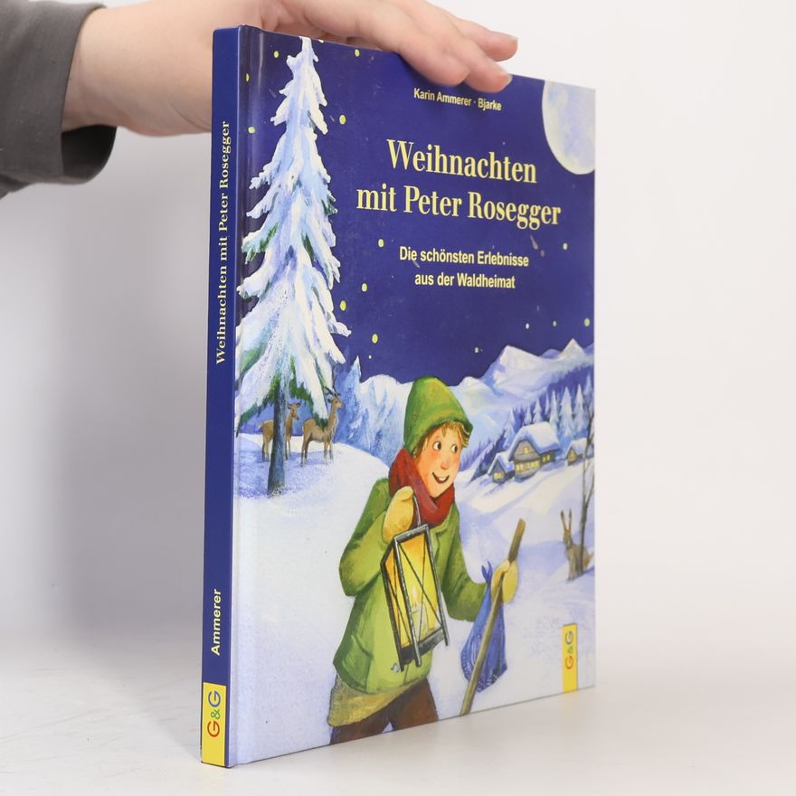 Karin Ammerer Weihnachten mit Peter Rosegger