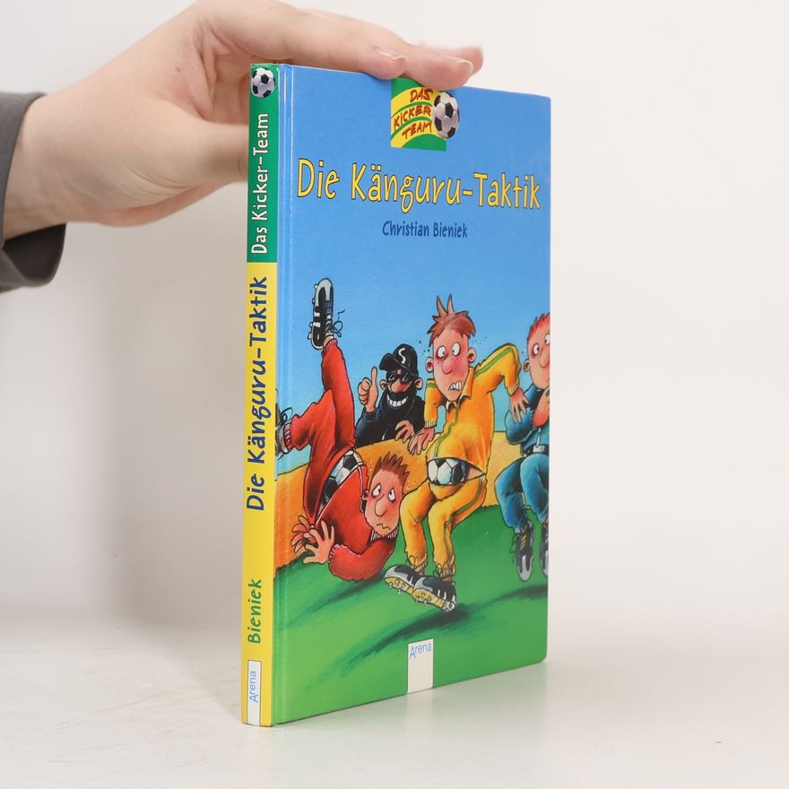 Christian Benik Das Kicker-Team. Die Känguru-Taktik