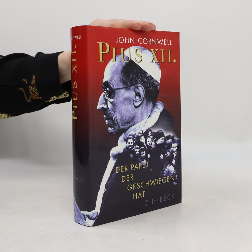 John Cornwell Pius XII.